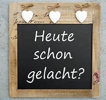 Heute schon gelacht